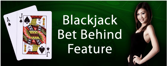 BlackJack Bet Behind Feature