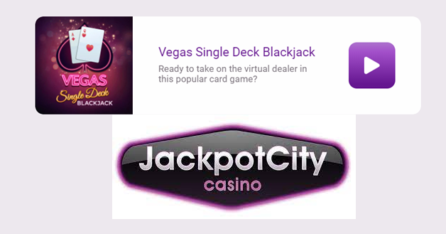 Vegas Single Deck Blackjack - Jackpot City Casino